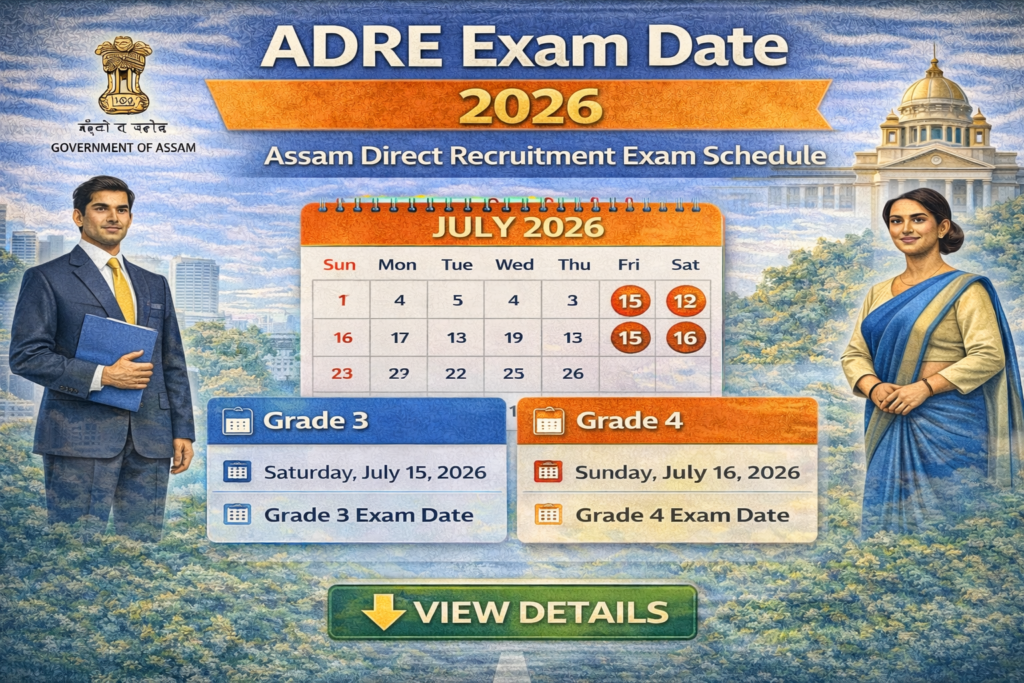 Infographic of ADRE Exam Date 2026 showing Assam Direct Recruitment exam schedule with Grade 3 and Grade 4 exam dates highlighted on a calendar.