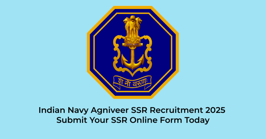 Indian Navy Agniveer SSR Recruitment 2025 | Jobs in Assam | Free Job Alert