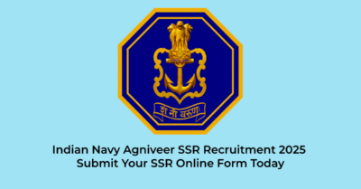 Indian Navy Agniveer SSR Recruitment 2025 | Jobs in Assam | Free Job Alert