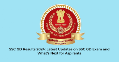 SSC GD Results 2024: Latest Updates on SSC GD Exam and What's Next for Aspirants | Jobs in Assam | Free Job Alert