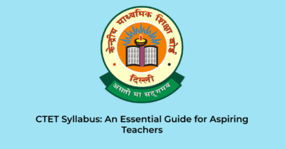 CTET Syllabus: An Essential Guide for Aspiring Teachers | Jobs in Assam | Free Job Alert