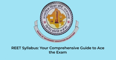 REET 2025 Syllabus: Your Comprehensive Guide to Ace the Exam | Jobs in Assam | Free Job Alert