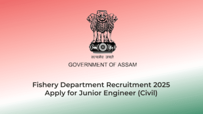Fishery Department Recruitment 2025 – Apply for Junior Engineer (Civil) | Jobs in Assam | Free Job Alert
