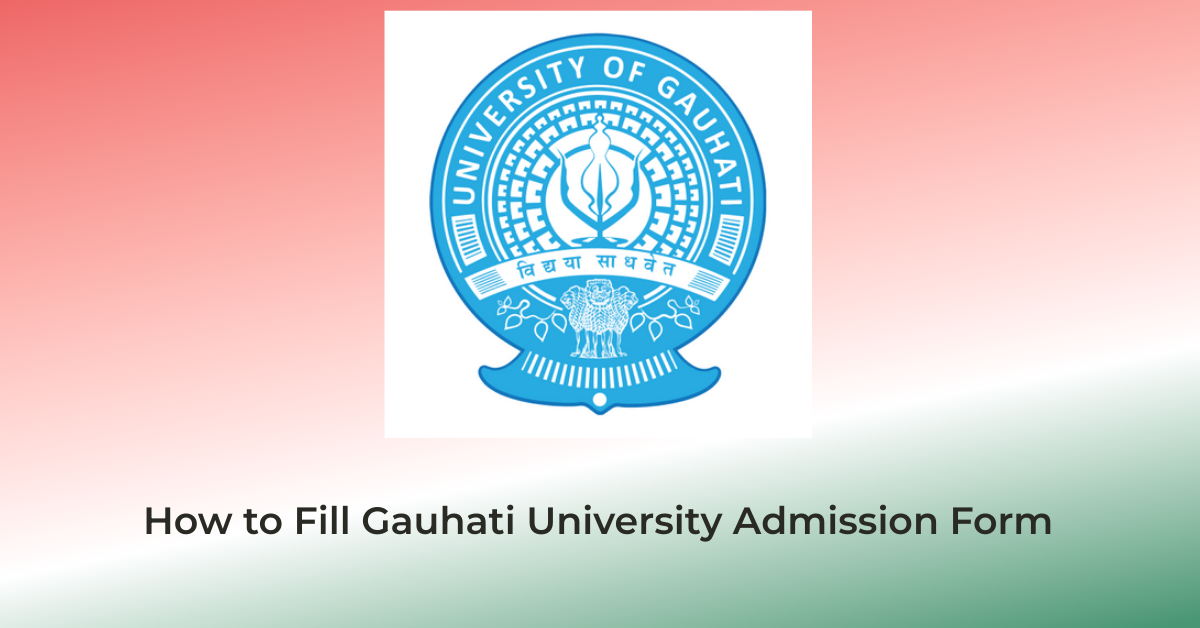 How to Fill Gauhati University Admission Form? | Jobs in Assam | Free Job Alert