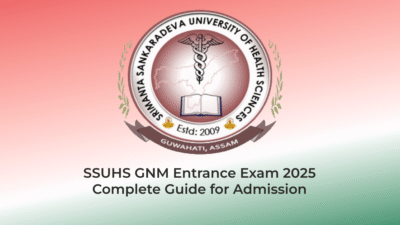 SSUHS GNM Entrance Exam 2025 – Complete Guide for Admission | Jobs in Assam | Assam Job hive