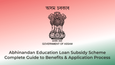 Abhinandan Education Loan Subsidy Scheme – Complete Guide to Benefits & Application Process | AssamJobHive