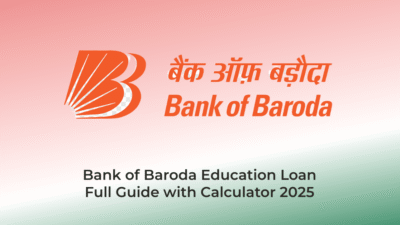 Bank of Baroda Education LoanFull Guide with Calculator 2025 | AssamJobHive