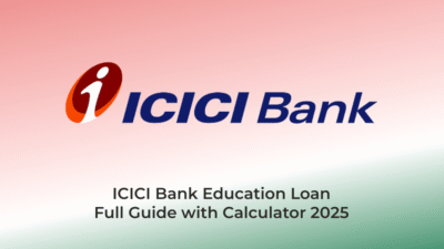 ICICI Bank Education LoanFull Guide with Calculator 2025 | AssamJobHive