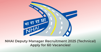 NHAI Deputy Manager Recruitment 2025 (Technical) – Apply for 60 Vacancies! | AssamJobHive | Jobs in Assam | Free Job Alert