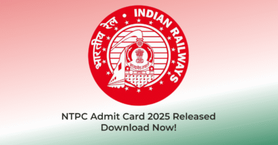 NTPC Admit Card 2025 Released – Download Now!