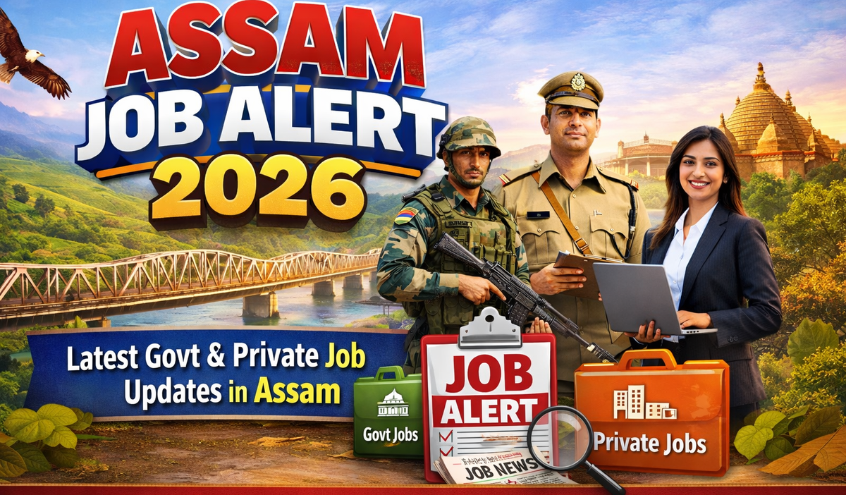 Assam Job Alert 2026 banner featuring government and private job updates with Assam landmarks, professionals, and recruitment notification highlights.