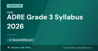 Complete breakdown of the official ADRE Grade 3 Syllabus for HSSLC and Bachelor's Degree levels under the Assam Direct Recruitment Examination (ADRE 3.0).