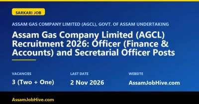 AGCL Recruitment 2026 Officer Finance Accounts Secretarial Officer notification Assam