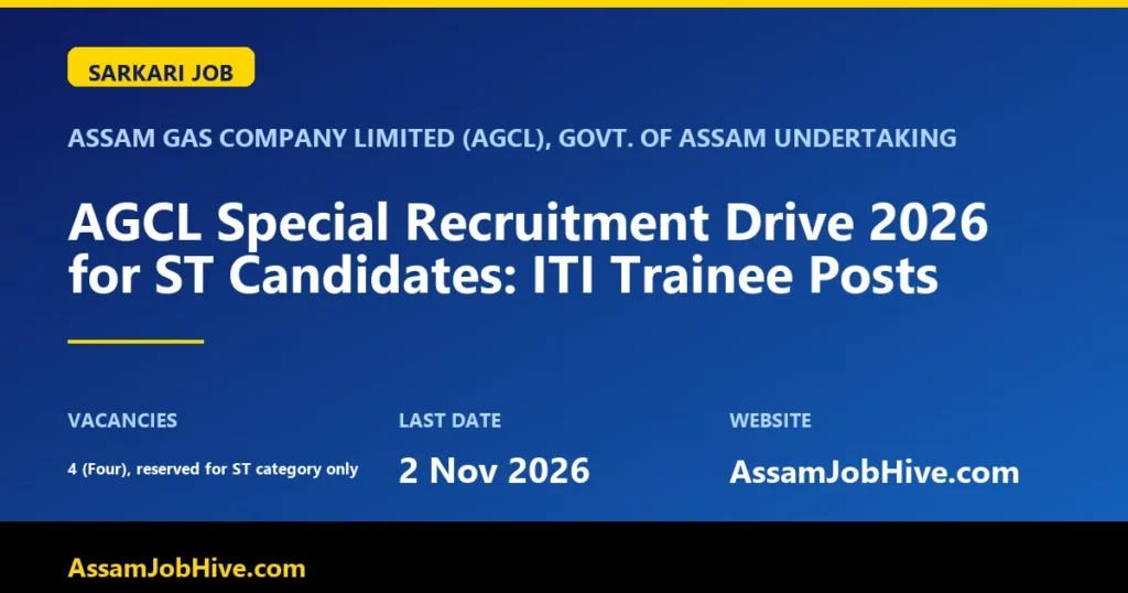 AGCL ITI Trainee Recruitment 2026 special drive ST candidates Assam