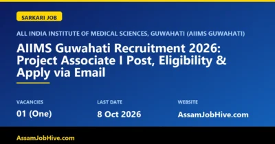 AIIMS Guwahati Recruitment 2026 Project Associate I notification Biochemistry