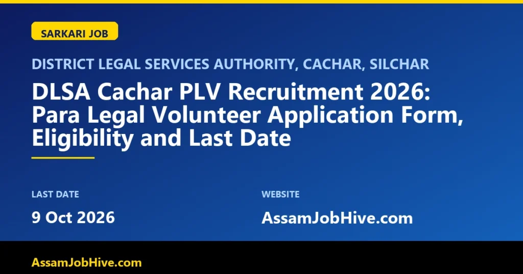 DLSA Cachar PLV Recruitment 2026 Para Legal Volunteer application notice
