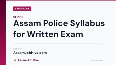 Assam Police Syllabus for Written Exam — Complete Topic List for Constable and SI Posts with Marks Distribution
