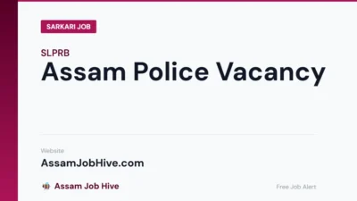 Assam Police Vacancy — Advertisement-wise Breakdown of 5734 Total Posts Including Constable SI Forest Guard and Grade IV