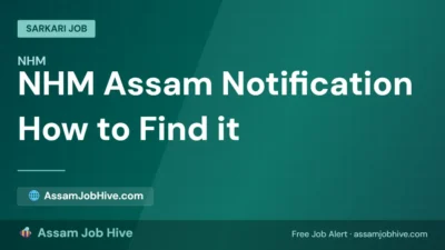 NHM Assam Notification — How to Find It Across Two Portals Before It Closes