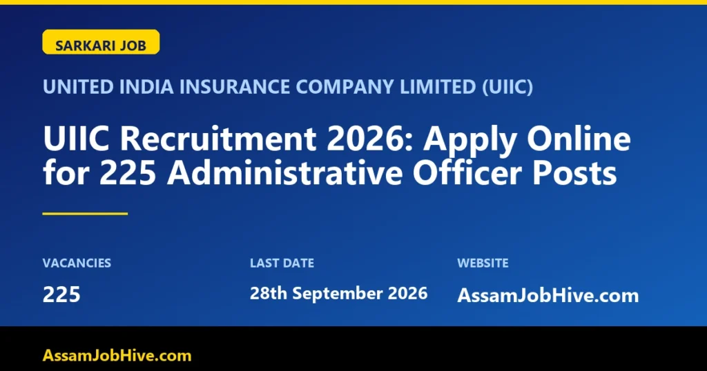 UIIC Recruitment 2026 - Apply Online for 225 Administrative Officer Posts